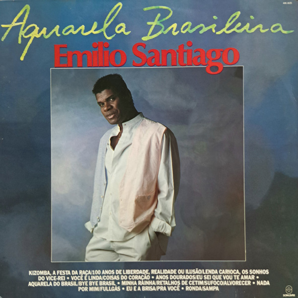 Discoteca: Emílio Santiago, ‘Aquarela Brasileira’ (Som Livre, 1988)