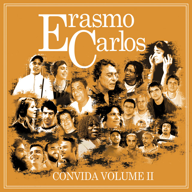 Discoteca: Erasmo Carlos, ‘Erasmo Carlos Convida – Volume II’ (Indie Records, 2007)